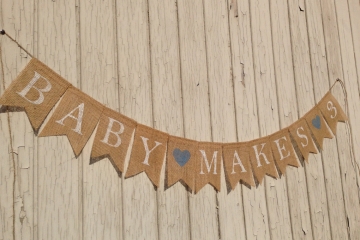 Baby Makes 3 Banner, or 4 or 5 or 6 etc.