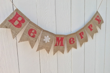 Be Merry Burlap Banner