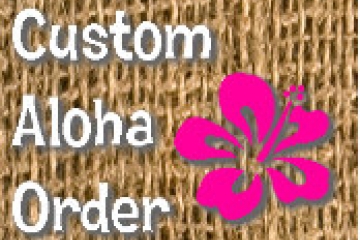 AlohaInspired Custom Order